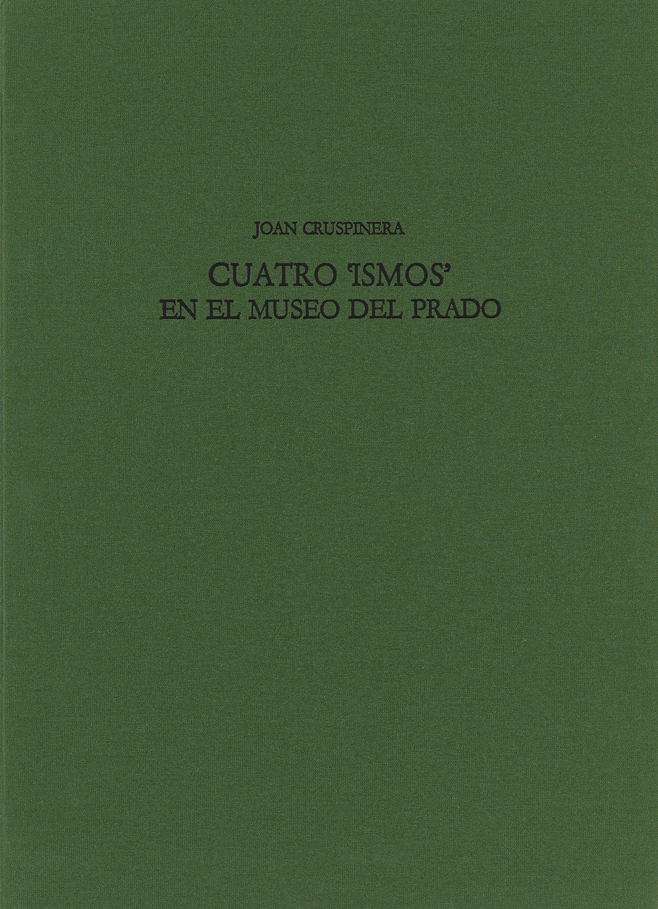 Cuatro Ismos en el Museo del Prado, Joan Cruspinera-Eugenio d'Ors