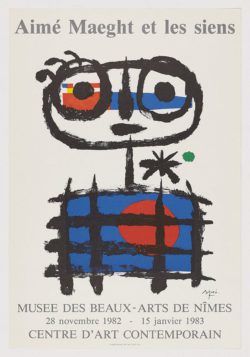 Aimé Maeght et les siens. Musee des Beaux- Arts de nimes, Joan Miró